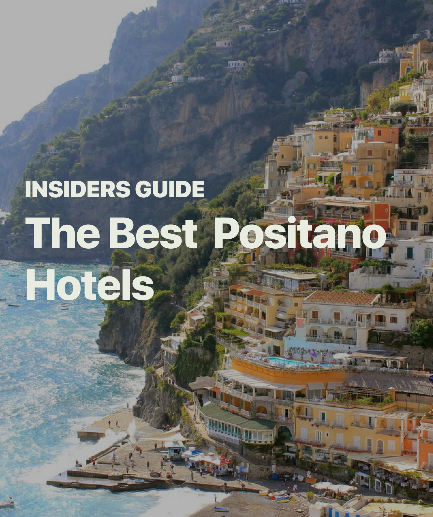 Best Positano Hotels [2024 Guide]