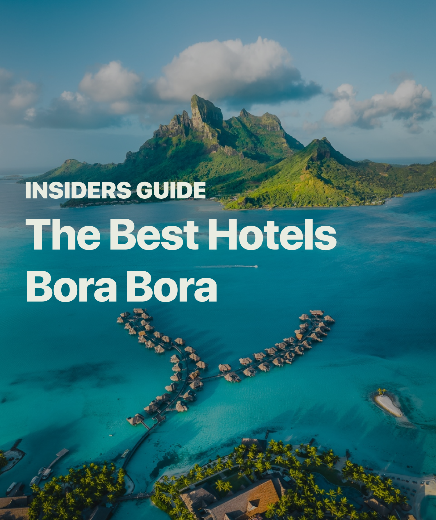 Best Hotels Bora Bora [2024] Guide